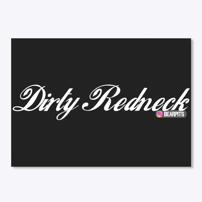 Dirty Redneck