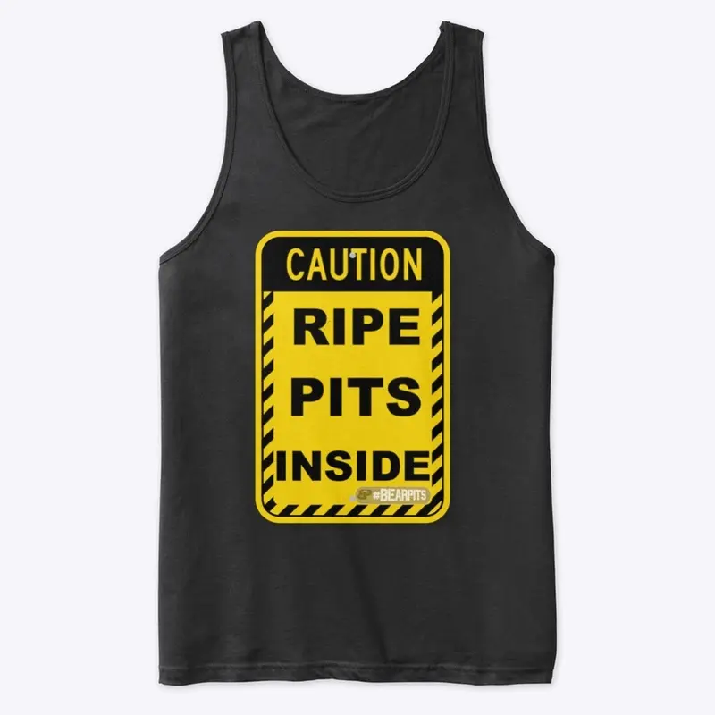 CAUTION - RIPE PITS INSIDE